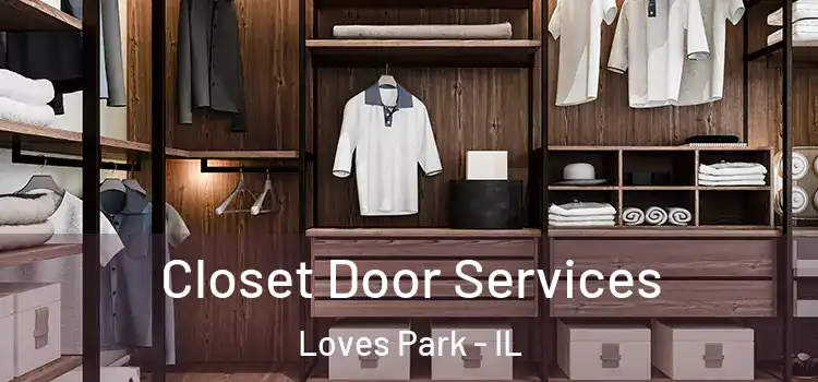 Closet Door Services Loves Park - IL