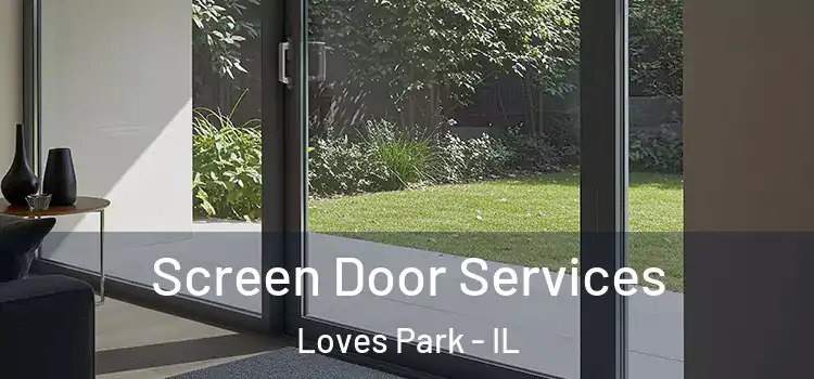  Screen Door Services Loves Park - IL